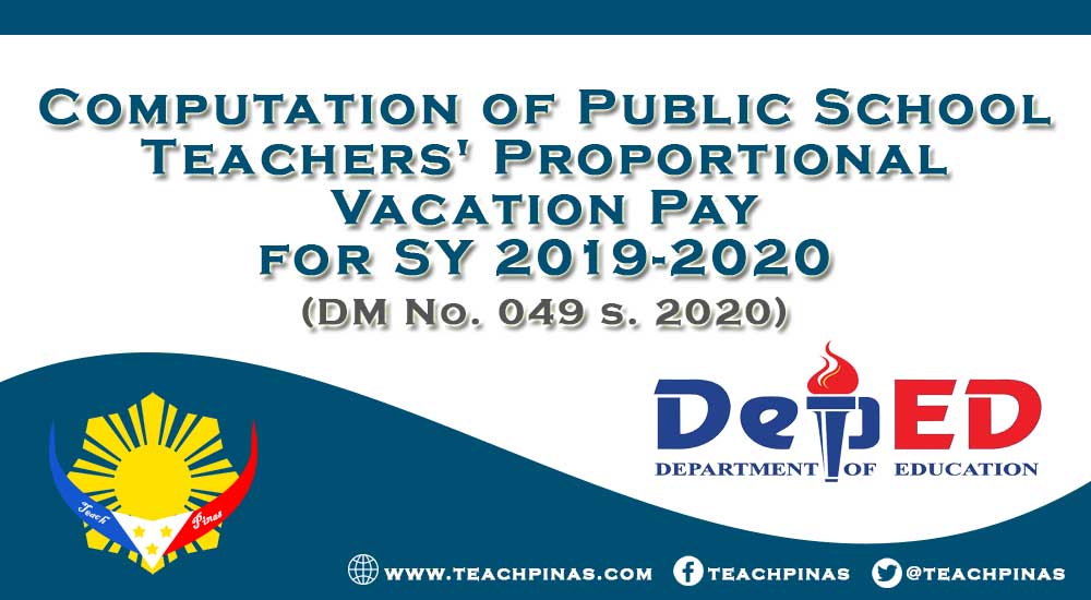 Computation of Public School Teachers' Proportional Vacation Pay for SY 2019-2020
