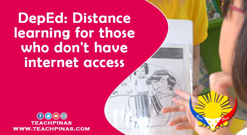 DepEd: Distance learning for those who don't have internet access