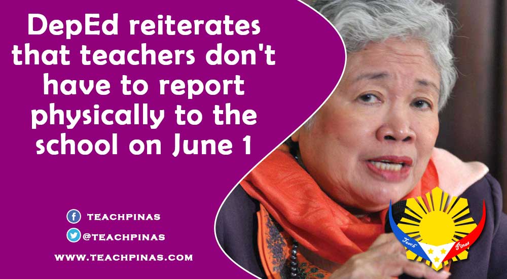 DepEd reiterates that teachers don't have to report physically to the school on June 1