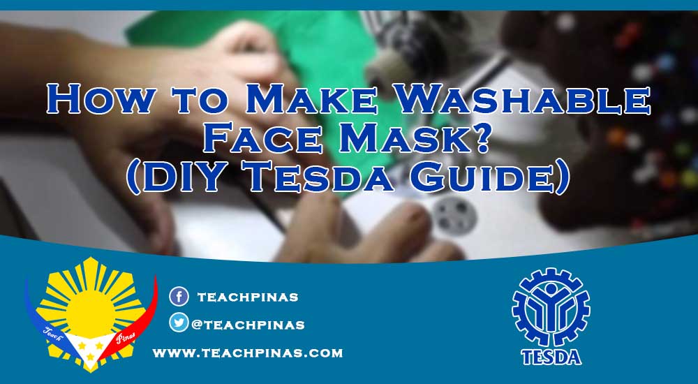 How to Make Washable Face Mask? (DIY Tesda Guide)