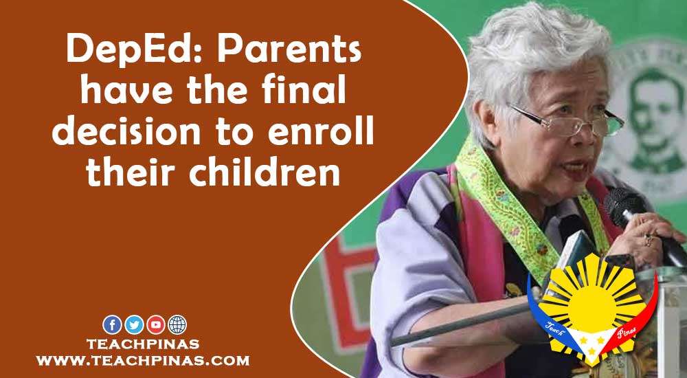 DepEd Parents have the final decision to enroll their children
