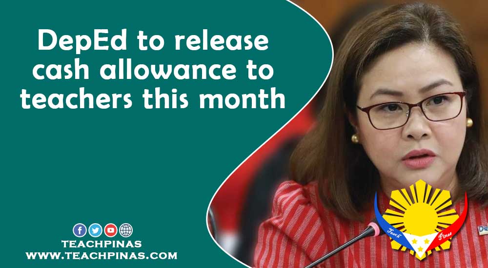 DepEd to release cash allowance to teachers this month