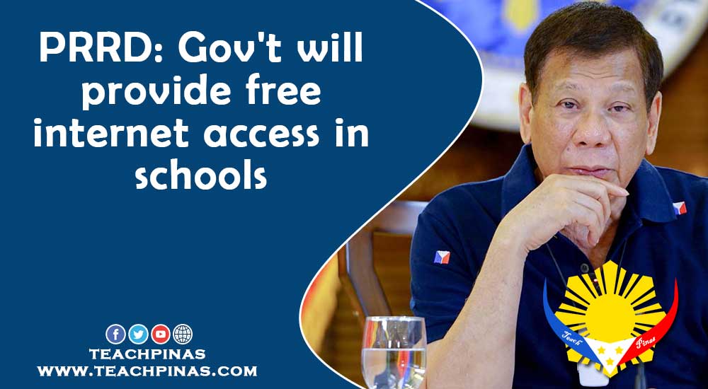 PRRD: Gov't will provide free internet access in schools