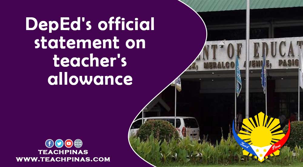 DepEd's Official Statement on Teachers’ Allowance