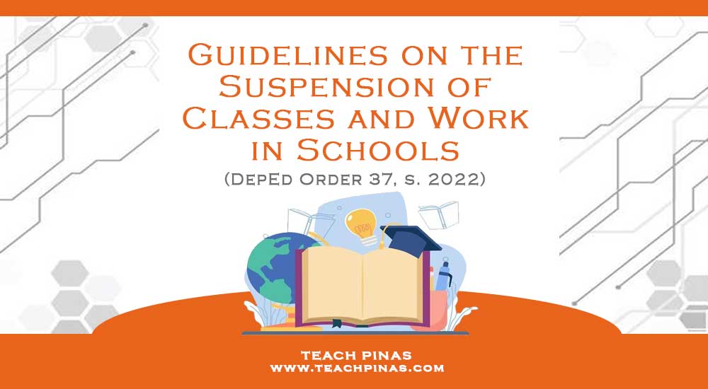Guidelines on the Suspension of Classes and Work in Schools - Teach Pinas
