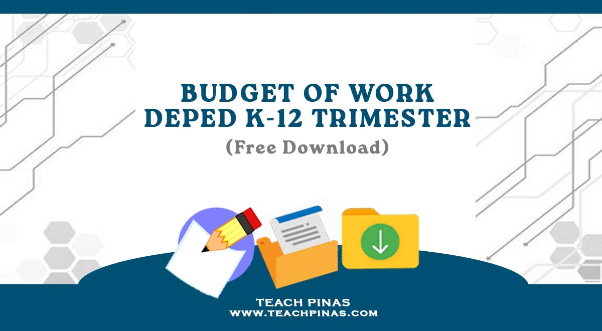 Budget of Work DepEd Trimester BOW K-12